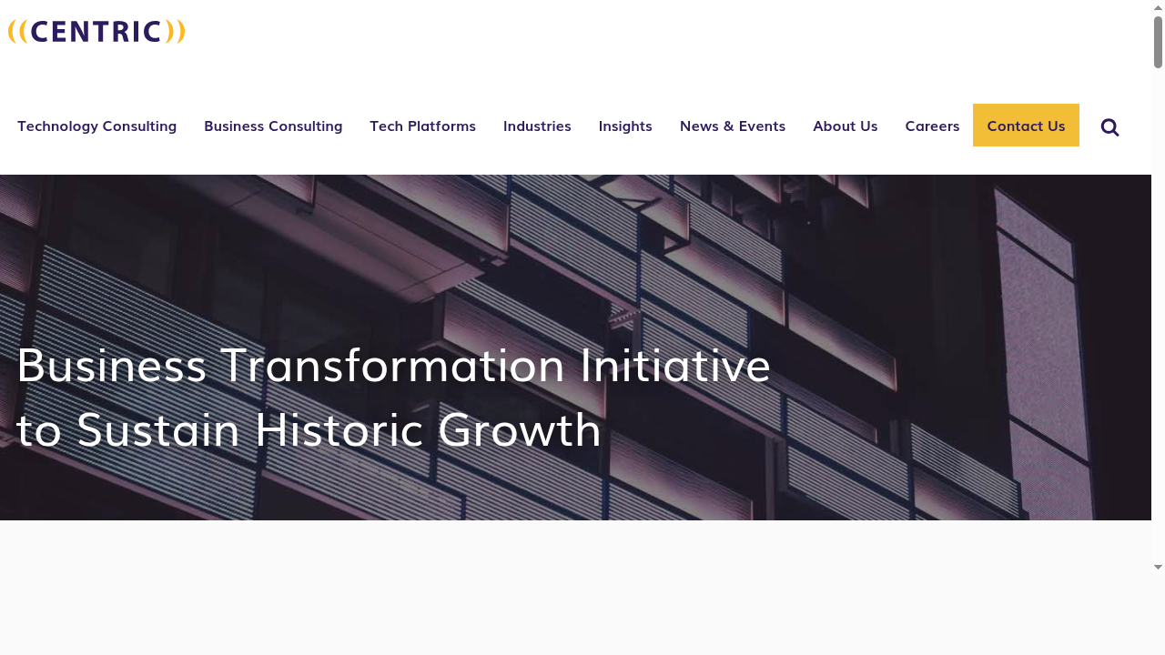 Business Transformation Initiative to Sustain Historic Growth - Centric Consulting