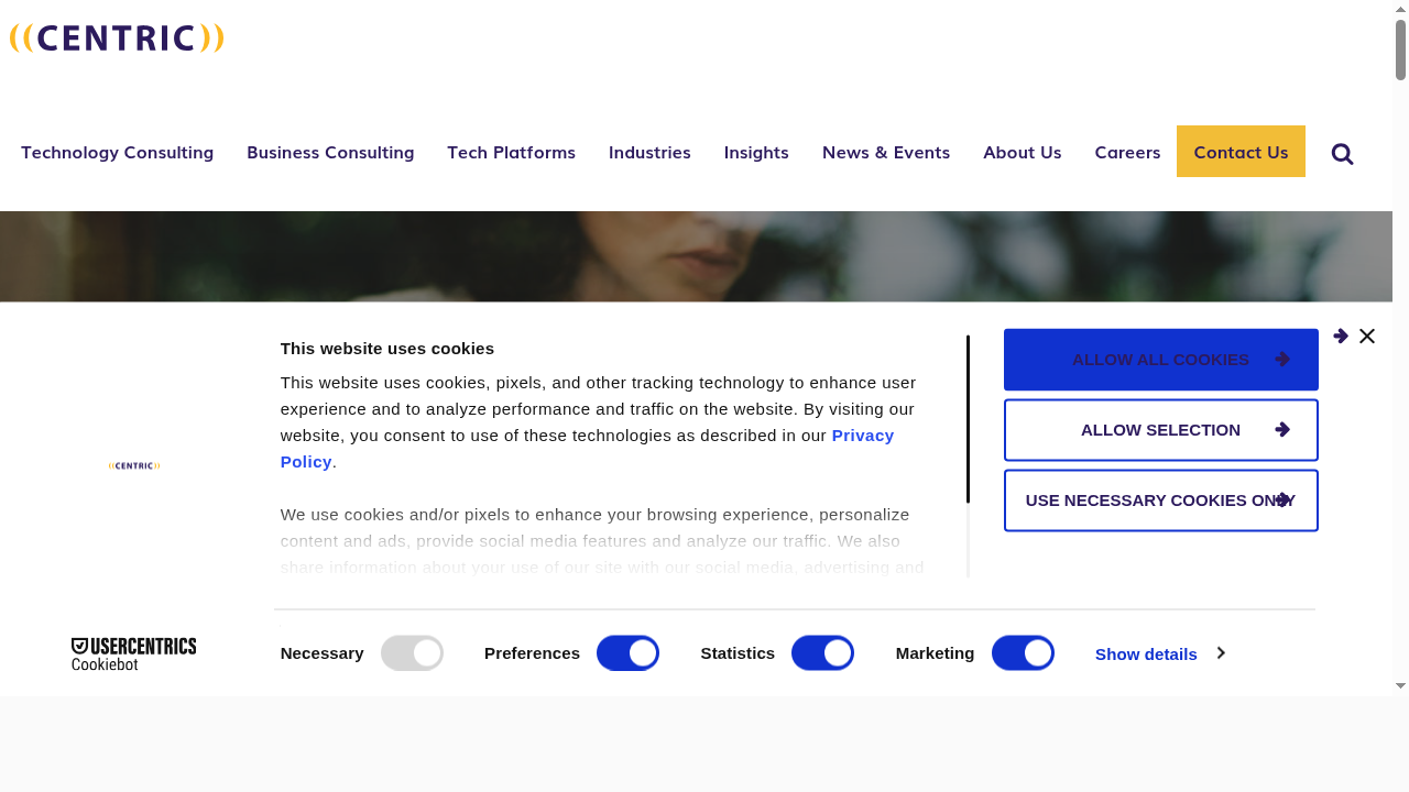 Experience Design - Develop Value-Based Solutions - Centric Consulting