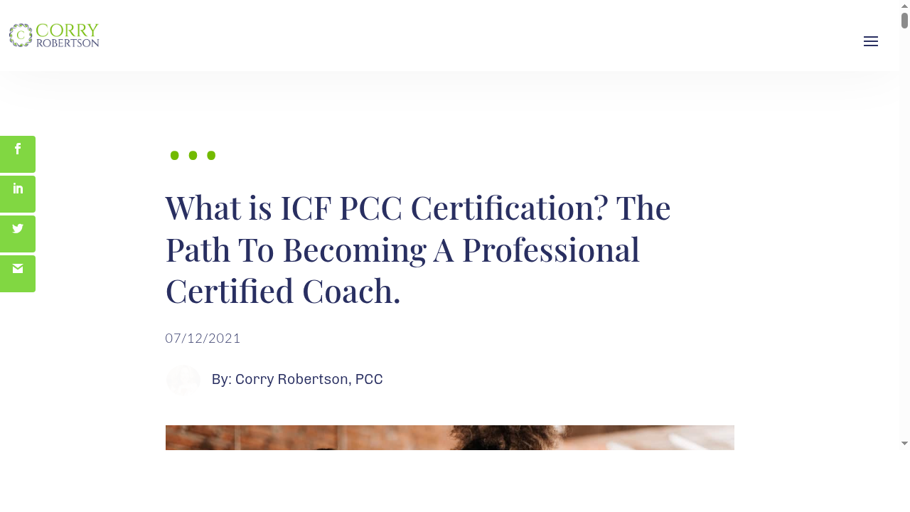 What is ICF PCC Certification? The Path To Becoming A Professional Certified Coach. | Corry Robertson